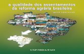  · ˘ˇ Independentemente do observador, todos concordam que a reforma agrária alterou a paisagem brasileira.A imprensa ajuda a f ormar opiniões; a