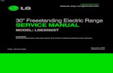 30” Freestanding Electric Range SERVICE MANUALapplianceassistant.com/ServiceManuals/lg_lse3092st_range_service... · 30” Freestanding Electric Range SERVICE MANUAL MODEL: LSE3092ST