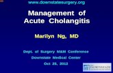 Management of Acute Cholangitis - Department of Surgery …€¦ ·  · 2012-10-31Case Presentation ... -Acute cholangitis is a direct result of ascending bacterial infection, ...