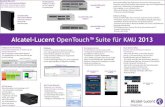 Alcatel-Lucent OpenTouch™ Suite für ... - ekp.omnipcx.atekp.omnipcx.at/files/OpenTouchSuiteSMB_ Loesungsblatt_2Seiten.pdf · OmniPCX Office RCE (RCE = Rich Communication Edition)