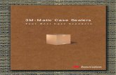 Your Best Case Scenariomultimedia.3m.com/mws/media/820335O/iatd-case-sealers-brochure.pdf3M-Matic™ Case Sealers Your Best Case Scenario. Bottom Belt Drive ... 3" Wide Tape Top ...