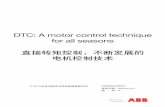 DTC: A motor control technique for all seasons - ABB … A motor control technique for all ... modulator stage and thus achieves control dynamics that are ... like DC drives and vector-controlled