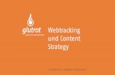 Webtracking und Content Strategy - glutrot.de€žBig Data bezeichnet primär die Verarbeitung von großen, ... (Omniture) • Webtrends ... • 100.000.000 Hits pro Jahr