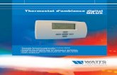 Thermostat d’ambiance digital MILUX - wattsindustries.com · TheRMosTaT D’aMbIaNCe DIgITaL - MILUX Utilisation et affichage : L’afficheur indique la température, l’heure