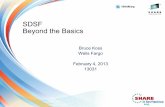 SDSF Beyond the Basics - SHARE · SDSF Beyond the Basics Bruce Koss Wells Fargo . February 4, ... Overview ; 4 ; ... SDSF STATUS DISPLAY ALL CLASSES LINE 1-19 (1011) ...