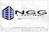 national glass and glazing, inc. - NGG Ltd · national glass and glazing, inc. ... business of design, fabricaon and installaon of custom curtain wall sys-tems. Our systems meet the
