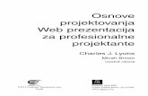 Osnove projektovanja Web prezentacija za …cet.rs/wp-content/uploads/2017/06/osnove_projekt_web_pog01.pdfPočnite sa jezikom HTML 122 Zašto metajezik? 122 Poređenje jezika HTML