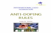 ANTI-DOPING RULES - 全日本柔道連盟 | 全柔連ホー … July 8, 2004 1 IJFアンチ・ドーピング規定（非公式翻訳） 序 章..... 2 緒 言..... 2 世界アンチ・ドーピング規程および及び