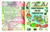 Serie Agricultura Orgánica, Producción y Vida Sanainnovacion.gob.sv/.../article/132/AbonosOrganicos.pdfmicroorganismos benéficos en los terrenos de siembra. • Pueden significar