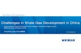 More Efficient in Oil & Gas Extraction Kerui_UofC...More Efficient in Oil & Gas Extraction Challenges in Shale Gas Development in China Zhangxing (John) Chen 陈掌星 Unconventional