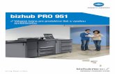 bizhub PRO 951 - konicaminolta.sk · bizhub PRO 951 predstavuje ideálny systém pre produkciu čiernobielych digitálnych výtlačkov. Kombinuje v sebe robustný tlačový výkon,