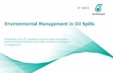 Environmental Management in Oil Spills 10-6-1-2 Environmental Protection...Environmental Management in Oil Spills ... • PETRONAS Technical ... provided in the IMO guideline and standards.