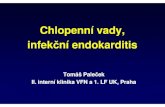 Chlopenní vady, infekční endokarditis - II. interní klinika …int2.lf1.cuni.cz/file/5694/chlopenni-vady-a-infekcni... ·  · 2018-05-08Chlopenní vady, infekční endokarditis