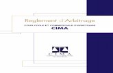 Reglement d'Arbitrage - arbitrajecima.comarbitrajecima.com/.../2015/06/...CIMA-2014-frances.pdf · d’Arbitrage (CIMA), conformément à ses Statuts et à son Règlement d’Arbitrage