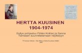 HERTTA KUUSINEN 1904-1974 - Kansan Arkisto · Hertan elämästä • Muutti 17-vuotiaana oppikoululaisena Neuvosto-Venäjälle 1922. • Opiskeli kirjastonhoitajaksi ja työskenteli