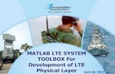 MATLAB LTE SYSTEM TOOLBOX For Development of LTE Physical ... · 1 MATLAB LTE SYSTEM TOOLBOX For Development of LTE Physical Layer April 20, 2017