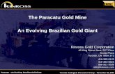 The Paracatu Gold Mine An Evolving Brazilian Gold …s2.q4cdn.com/496390694/files/doc_presentations/2005/051122-2.pdfParacatu – An Evolving Brazilian Gold Giant Toronto Geological