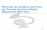 Manual do Usuário do Fone de Ouvido Estéreo Nokia ...nds1.webapps.microsoft.com/files/support/lam/phones/guides/Nokia... · DECLARAÇÃO DE CONFORMIDADE A NOKIA CORPORATION declara,