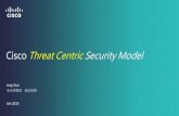 Cisco Threat Centric Security Model · ISE NGFW – ASA with Firepower Firewall - ASA ... •Uses formal Development Techniques ... Email Network Devices IPS ...