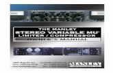 MANLEY STEREO VARIABLE MU® LIMITER … Manley Stereo Variable Mu® Limiter Compressor must be installed in a ... Your Manley Variable Mu® Limiter Compressor was packed with extreme