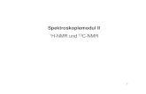 1H- und 13C-NMR Vorlesung 2017 - Startseite | Universität ... · 2 1. Was gehört zu einer vollständigen Spektren-interpretation zur Strukturaufklärung? 1.1. 1H-NMR-Spektren •