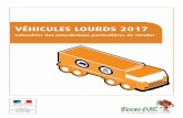 Zone Sud-Est VÉHICULES LOURDS 2017 - bison-fute.gouv.fr€¦ · LES INTERDICTIONS DE CIRCULER En France, sur l’ensemble du réseau routier, les véhicules ou ensembles de véhicules