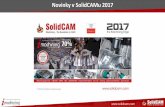 Novinky v SolidCAMu 2017 - SolidCAM CAM Software: The ... · . Souvislé více-osé frézování a HSS – Podpora nových nástrojů • Souvislé více-osé frézování a HSS .