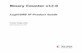 Binary Counter v12 - Xilinx Descriptions ... The Binary Counter core can be used to implement ... visit the Performance and ...
