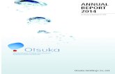 ANNUAL REPORT 2014 - 大塚ホールディングス株式 … Holdings Co., Ltd. ANNUAL REPORT 2014 The Otsuka Group is a global healthcare group operating under the corporate philosophy