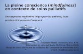 La pleine conscience (mindfulness en contexte de soins …palli-science.com/sites/default/files/miseencommun/...La pleine conscience (mindfulness) en contexte de soins palliatifs Une