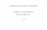 ROBUST CONTROL THEORY CHIBA UNIVERSITY …ƒ葉大学 Contents of Seminar Introductory course to robust control theory of linear systems 1. Mathematical tools 2. Fundamentals of robust