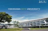 YOKOHAMA CITY UNIVERSITY - YCU 横浜市立大学 in Japan for the number of returnee students.* * The Asahi Shimbun Japanese University Ranking The best of both worlds. Regardless