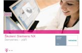 Školení Siemens NX září - t-plm.cz · Základy NX – pro nové uživatele OBSAH: Základní ovládání programu NX jednotlivá menu základní pojmy souřadné systémy SKETCHER