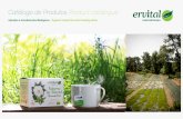Catálogo de Produtos Product catalogue | bioervital.pt nfuses e Condimentos iolgicos Organic Herbal Tea and Cooing Herbs Certificação Agricultura Biológica Os produtos da ERVITAL