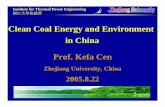 Clean Coal Energy and Environment in China Prof. Kefa Cen€¦ ·  · 2005-09-0775t/h Slime Fired Boiler Structure in ... CFBC d) IGCC Combined clean coal ... SOx emission reduced