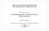 Good Agricultural Practices Manual · Good Agricultural Practices Manual ... The California pistachio ... food safety in the pistachio industry from the farm through the processing