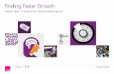 Finding Faster Growth - tns-sofres.com · Spencer McHugh, Directeur de marque, EE (Opérateur de telecom, Roy. Uni) Partagez Intelligence Applied 4 ... Une relation client est par