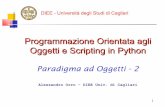 Programmazione Orientata agli Oggetti e Scripting in Pythonarmano/Python/pdf/PYTHON-07-OO.pdf · 2 ereditarietà: metodi Il meccanismo di eredità dei metodi è simile a quello del