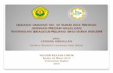 UNDANG-UNDANG NO. 33 TAHUN 2014 TENTANG … Indonesia Halal Watch diperlukan bagi masyarakat Konsumen ... Perisa Essence Frambozen: dikenal dengan cap/merek “Kapal Layar” yang
