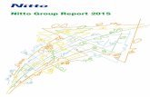 Nitto Group Report 2015 - NITTO DENKO CORPORATION 2015 Nitto Group Report 2015 調達先 協力会社 従業員と その家族 株主 個人・機関 投資家 顧客 製品の供給