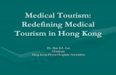 Medical Tourism: Opportunity in Hong Kong Alan_La… · • Medical tourism, ... – Allocate more sites for Hospitals and health centresAllocate more sites for Hospitals and health