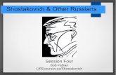 Shostakovich & Other Russians - lifecourses.califecourses.ca/sites/default/files/2018-02/Session 4_1.pdf · Piano Concerto No. 2 (thanks again Gilbert) ... Cello Concerto Rhapsody