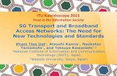 5G Transport and Broadband Access Networks: The … · 5G Transport and Broadband Access Networks: The Need for New Technologies and Standards ... Analog radio over fiber systems-1