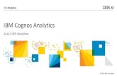 IBM Cognos Analytics - norcalcognosusers.comnorcalcognosusers.com/wp-content/uploads/2017/09/IBM-Cognos-An… · IBM Cognos Analytics 11.0.7 (R7) ... •Refresh timer for widgets