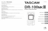 DR-100MKIII Owner's Manual - TASCAMtascam.com/content/downloads/products/912/dr-100mk3_om_va.pdfTEAC UK Ltd. Phone: ... Telephone number: 1-323-726-0303 ... instruction in the Owner's