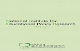 National Institute for Educational Policy Research from the Director General The National Institute for Educational Policy Research (NIER) started out as the National Institute for