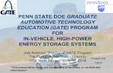 IN-VEHICLE, HIGH-POWER ENERGY STORAGE … HIGH-POWER ENERGY STORAGE SYSTEMS Joel Anstrom, Director of GATE Program The Pennsylvania State University DOE Merit Review, June 16, 2014