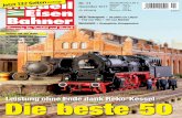 Die beste 50 - Verlagsgruppe Bahn · Magazin für Vorbild und Modell ... H0-Ursprungsversion des Robur LO von Busch. SZENE 106 WESTKANADA IN TT Alles außer gewöhnlich: Anlagenthema,