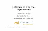SowareasaService Agreements - … SaaS"Agreement" ... • Sample!Provisions!–Scheduled!Maintenance!! “Scheduled!Service!DownFme”!is!any!interrupFon!