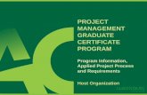 PROJECT MANAGEMENT GRADUATE CERTIFICATE PROGRAM · •Project Management Graduate Certificate ... • “I have been contacted by an Algonquin College student ... report upon completion